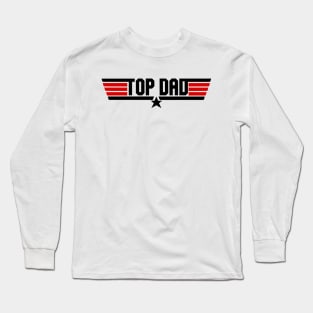 Top Dad Father's Day Long Sleeve T-Shirt